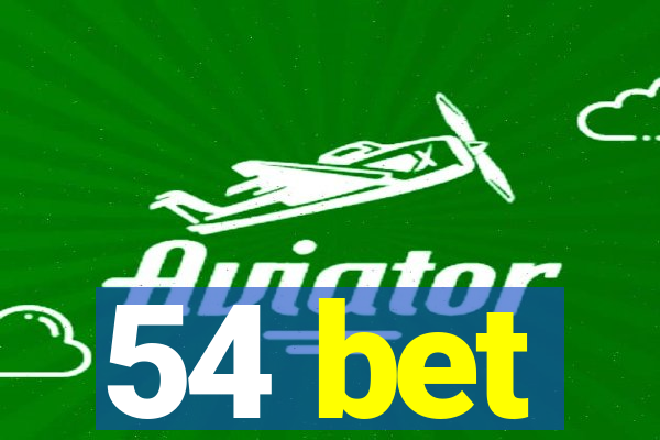 54 bet